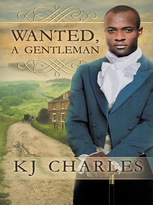 Title details for Wanted, a Gentleman by KJ Charles - Available